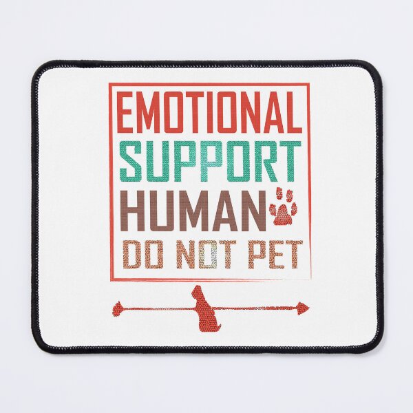 Item preview, Emotional Support Human Do Not Pet designed and sold by Designe4You.