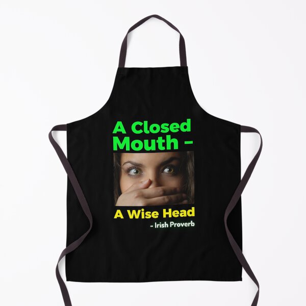 Item preview, Irish Proverb - A Closed Mouth – A Wise Head designed and sold by IrishProverbs.