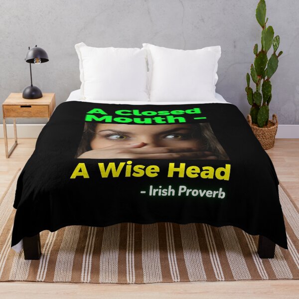 Item preview, Irish Proverb - A Closed Mouth – A Wise Head designed and sold by IrishProverbs.
