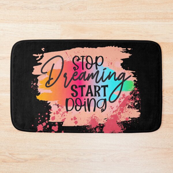 Item preview, Stop Dreaming Start Doing, Motovational Quotes Cute designed and sold by the-NAME-.