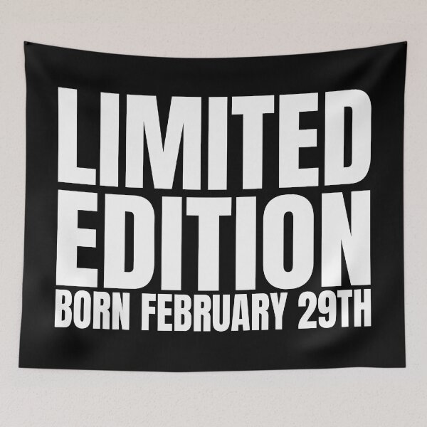 Item preview, Leap Year February 29th Limited Edition Birthday designed and sold by uFit.