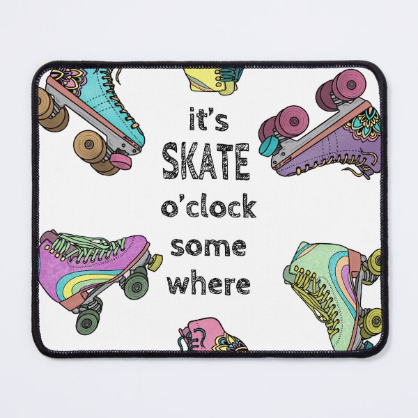 Item preview, It’s Skate O’Clock Somewhere designed and sold by Ophelia1217.