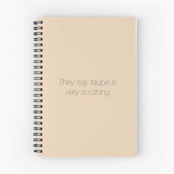 Item preview, They say taupe is very soothing designed and sold by tessocean.