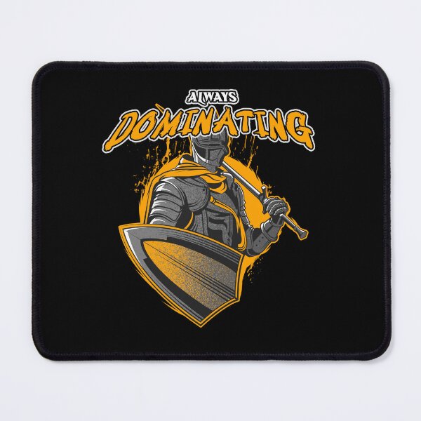 Item preview, Always Dominating Knight designed and sold by SamuraiGaming.