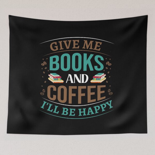 Item preview,  I Have No Self Control - Give Me Books And Coffee I'll Be Happy - Funny Slogans Apparel designed and sold by ImagesDesigns.