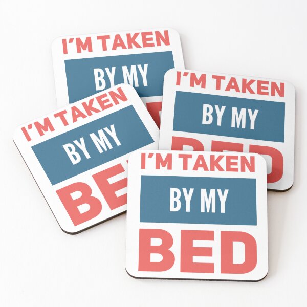 Item preview, I'm taken by my bed designed and sold by JOY STORE 45.