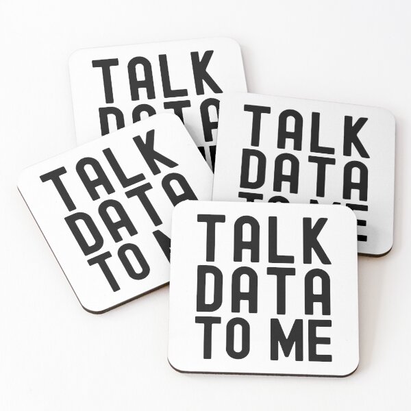 Item preview, Talk Data To Me - Data Scientist, Statistics, Big Data, Data Mining, Data Nerd, Data Engineer, Data Ninja, Data Analyst, Quantitative Analyst  designed and sold by jadedscientist.