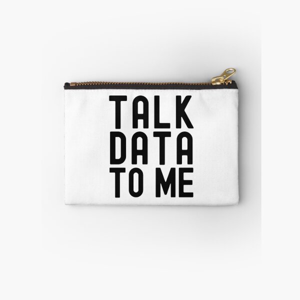 Item preview, Talk Data To Me - Data Scientist, Statistics, Big Data, Data Mining, Data Nerd, Data Engineer, Data Ninja, Data Analyst, Quantitative Analyst  designed and sold by jadedscientist.