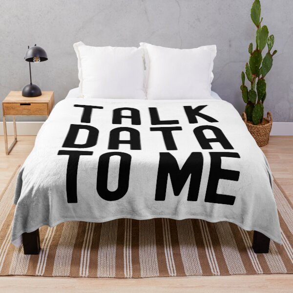 Item preview, Talk Data To Me - Data Scientist, Statistics, Big Data, Data Mining, Data Nerd, Data Engineer, Data Ninja, Data Analyst, Quantitative Analyst  designed and sold by jadedscientist.
