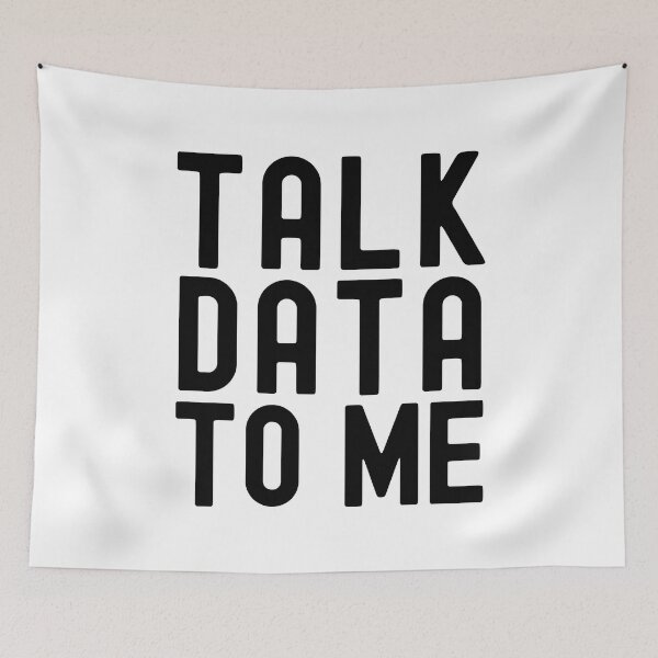 Item preview, Talk Data To Me - Data Scientist, Statistics, Big Data, Data Mining, Data Nerd, Data Engineer, Data Ninja, Data Analyst, Quantitative Analyst  designed and sold by jadedscientist.