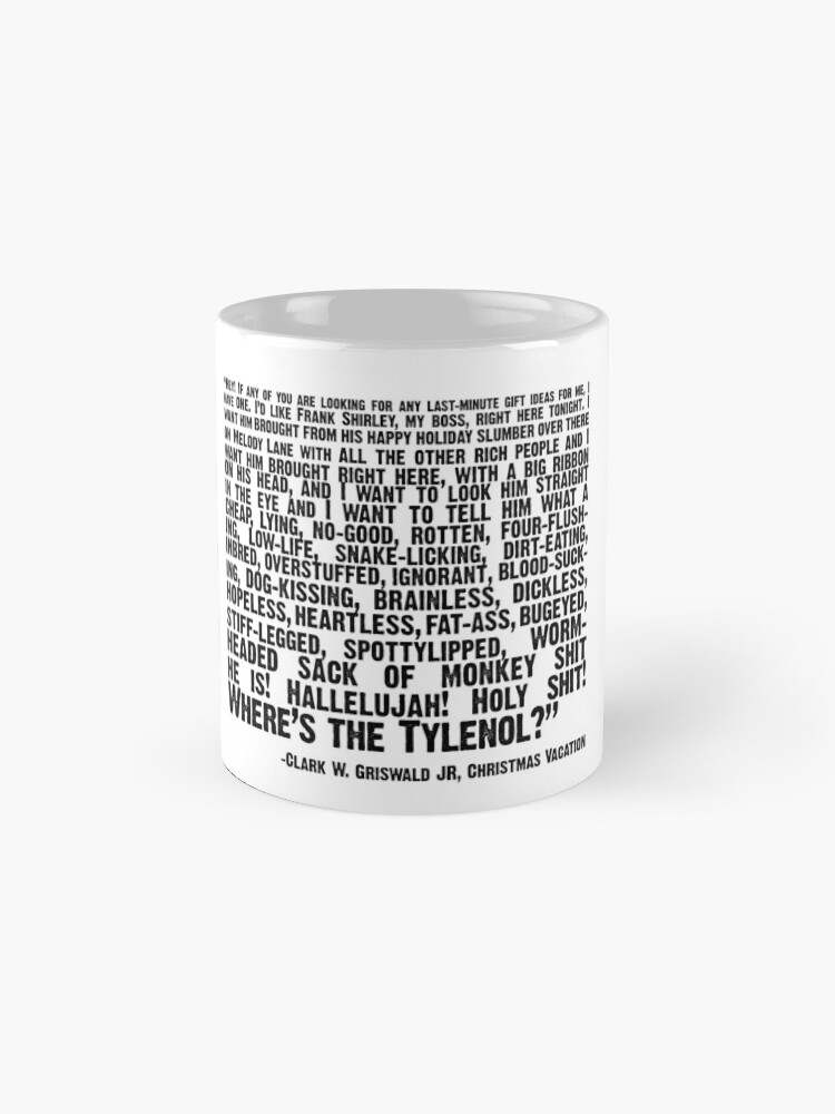 &quot;Christmas Vacation Quote; &quot;wheres the tylenol?&quot;&quot; Mug by rileyswart | Redbubble