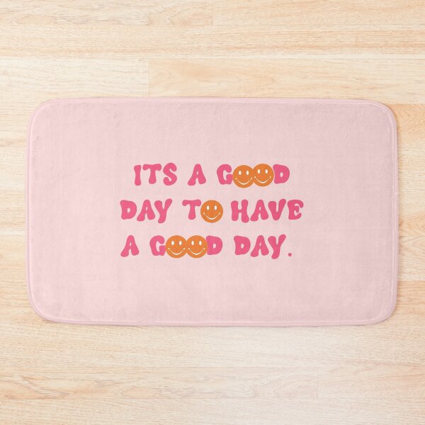 Item preview, its a good day to have a good day designed and sold by gail-snail.