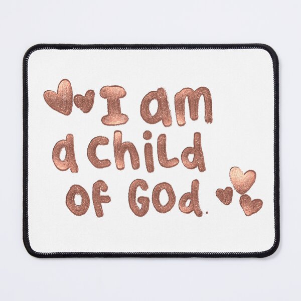 Item preview, I am a child of god designed and sold by Handdrawnbyzoe.