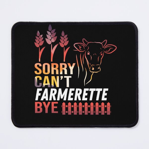 Item preview, Red version of Sorry. Can't. I'm a Farmerette. Bye! designed and sold by FarmsteadAcers.