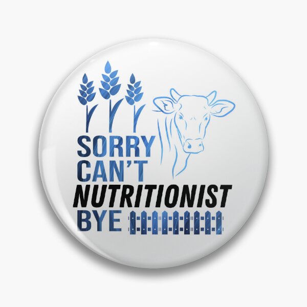 Item preview, White version of Sorry. Can't. I'm a Nutritionist. Bye! designed and sold by FarmsteadAcers.