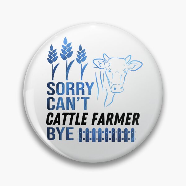 Item preview, White version of Sorry. Can't. I'm a Cattle Farmer. Bye! designed and sold by FarmsteadAcers.