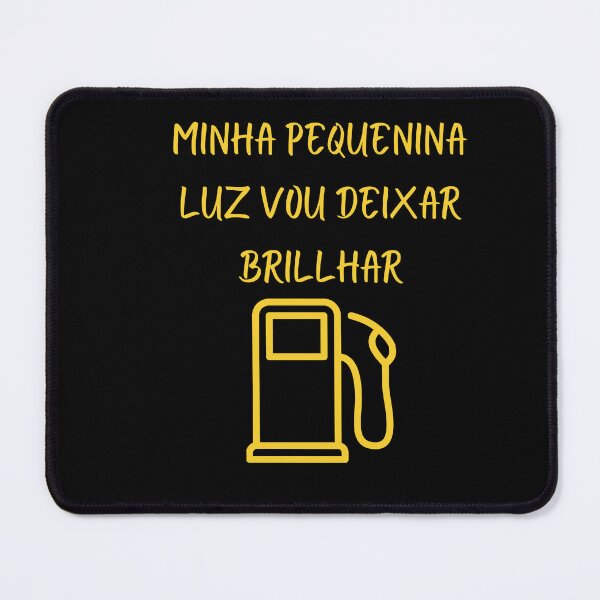 Item preview, Funny design, economic joke, minha pequenina luz vou deixar brilhar, car gas light designed and sold by Lumia Creations.
