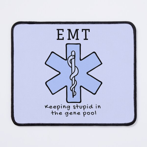 Item preview, EMT keeping Stupid in the Gene Pool EMS, Paramedic designed and sold by Crafty-Anomaly.