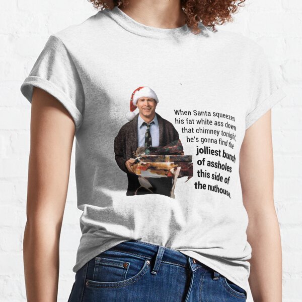 Christmas Vacation; "This side of the nut house" Classic T-Shirt