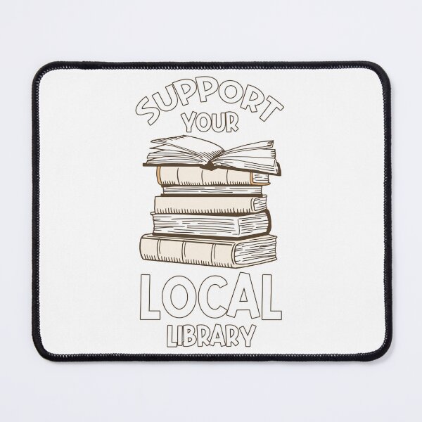 Item preview, Support Your Local Library designed and sold by jie lin.