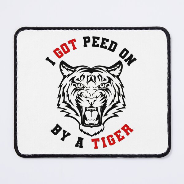 Item preview, I got peed on by a tiger designed and sold by tamaracouch.