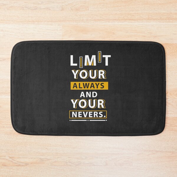 Item preview, limit your always and your nevers designed and sold by Art Shadow.