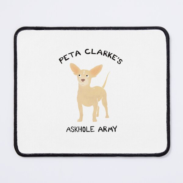 Item preview, Peta Clarke's Askhole Army designed and sold by canineedaus.