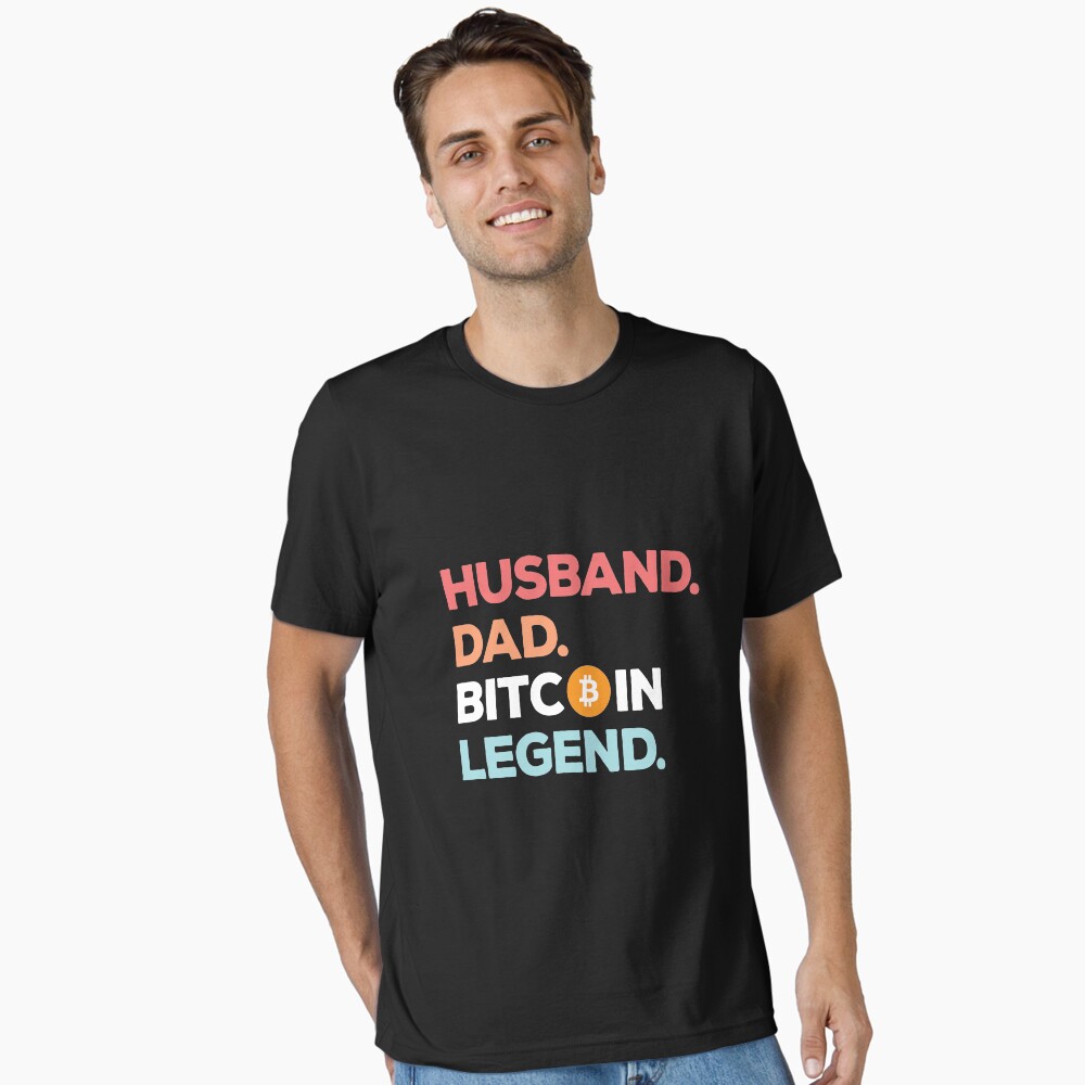 Husband Dad Bitcoin Legend