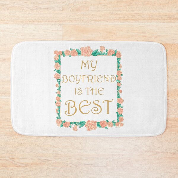 Item preview, My Boyfriend is the Best - Best Boyfriend Gift - Gold & Roses Border - White designed and sold by EcoElsa.