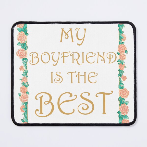 Item preview, My Boyfriend is the Best - Best Boyfriend Gift - Gold & Roses Border - White designed and sold by EcoElsa.