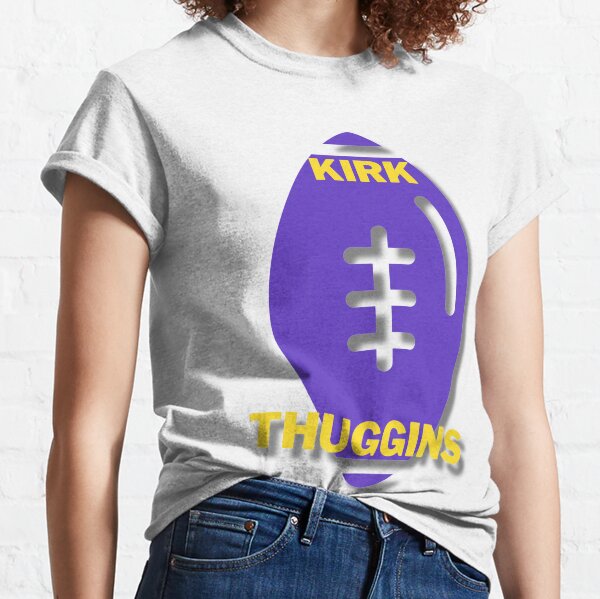 Kirk Cousins Kirk Thuggins Shirt - Minnesota Vikings