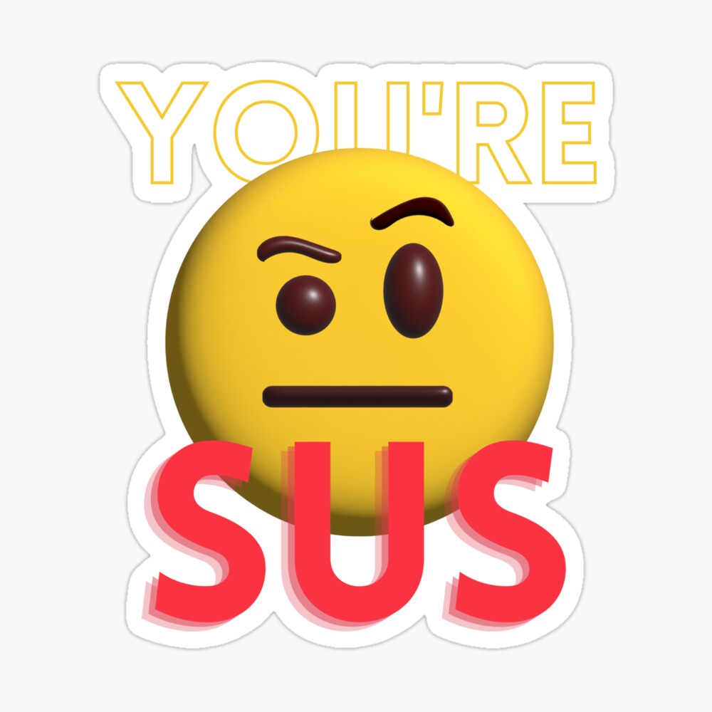 Youre Sus Emoji | Sticker