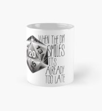 Dungeons and dragons - When the DM smiles its already too late Classic Mug