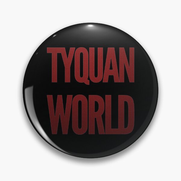 Item preview, Tyquan World designed and sold by DIRTYDUNNZ.