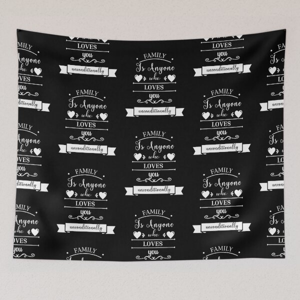 Item preview, Family is Anyone Who Loves You Unconditionally Black designed and sold by SiYDesigns.