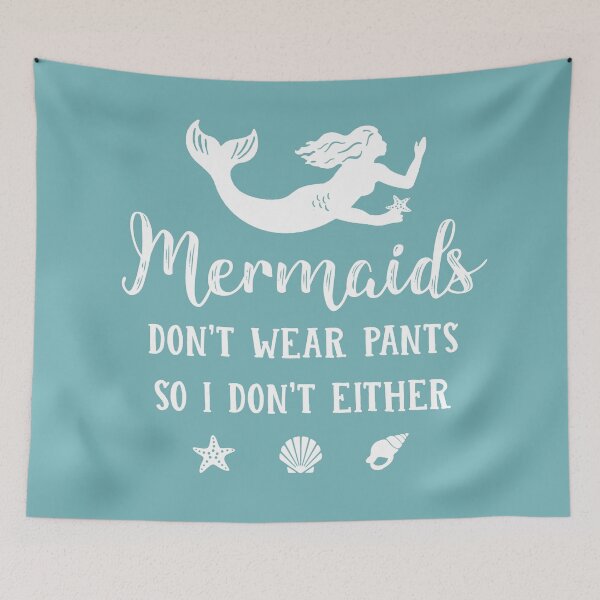 Item preview, Mermaids Don't Wear Pants designed and sold by birchandbark.