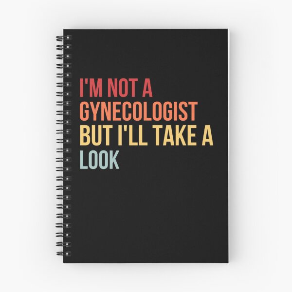 Item preview, Im Not A Gynecologist But Ill Take A Look designed and sold by chetan786.