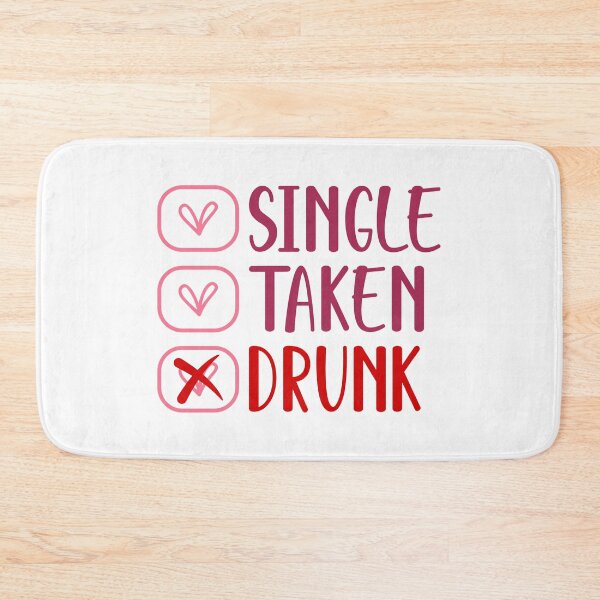 Item preview, Single Taken Drunk  designed and sold by sweary12.