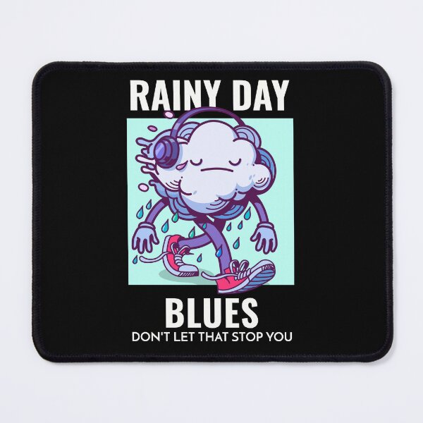 Item preview, Rainy Day Blues, Don't LetTthat Stop You designed and sold by crazydotdesigns.
