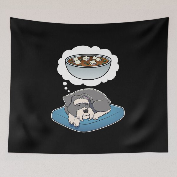 Item preview, Miniature Schnauzer dreaming about Miso Soup designed and sold by DoggieDelights.