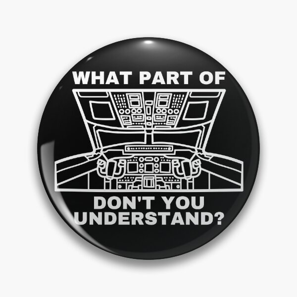 Item preview, What Part Of Airplane Cockpit Don't You Understand WhiteText designed and sold by SpicyAviator.