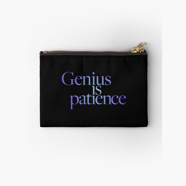 Item preview, Genius is patience v.2 designed and sold by x1brett.