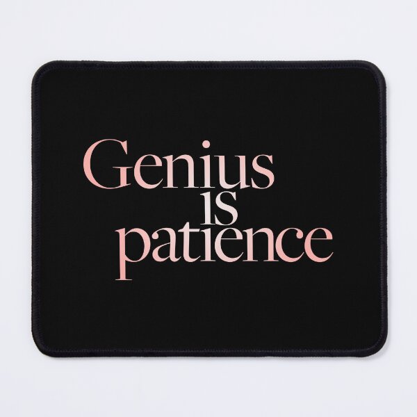 Item preview, Genius is patience v.3 designed and sold by x1brett.