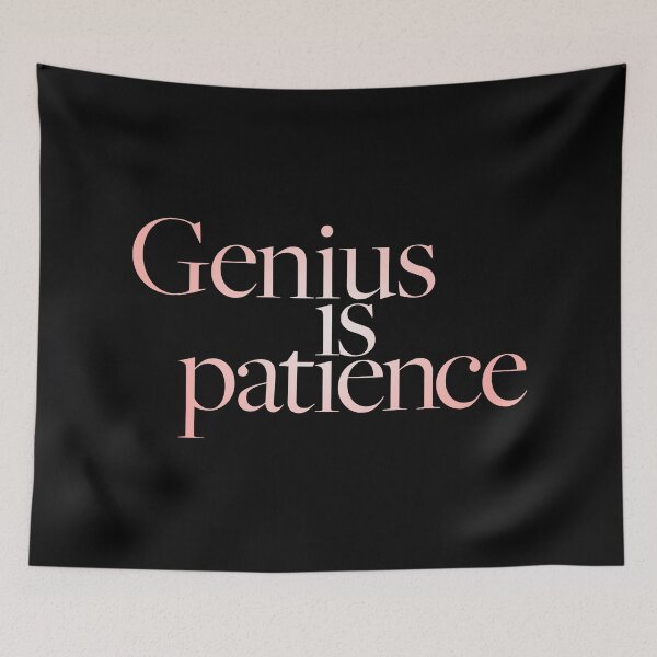 Item preview, Genius is patience v.3 designed and sold by x1brett.