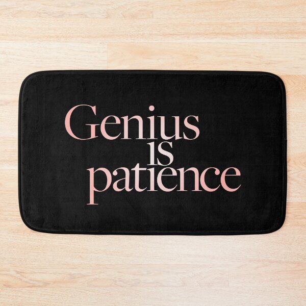 Item preview, Genius is patience v.3 designed and sold by x1brett.