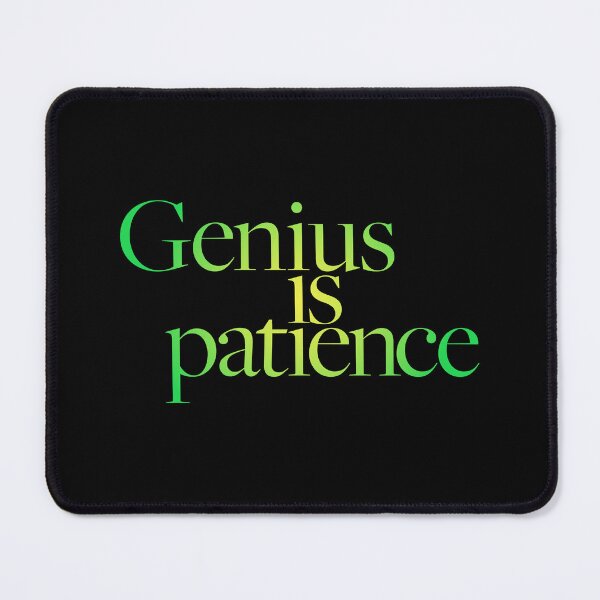 Item preview, Genius is patience v.5 designed and sold by x1brett.