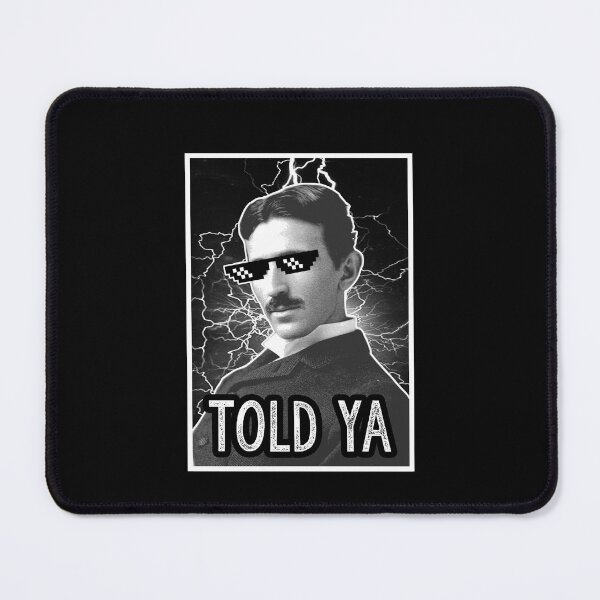 Item preview, Funny Nikola Tesla Thug Life Meme Digital Art designed and sold by Gogmagosh.