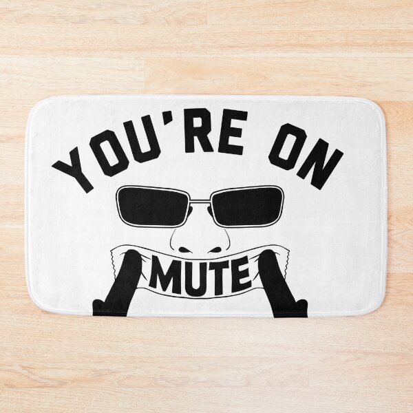 Item preview, You're on mute. designed and sold by Stay Wild.