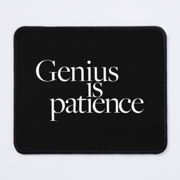 Item preview, Genius is patience v.9 designed and sold by x1brett.