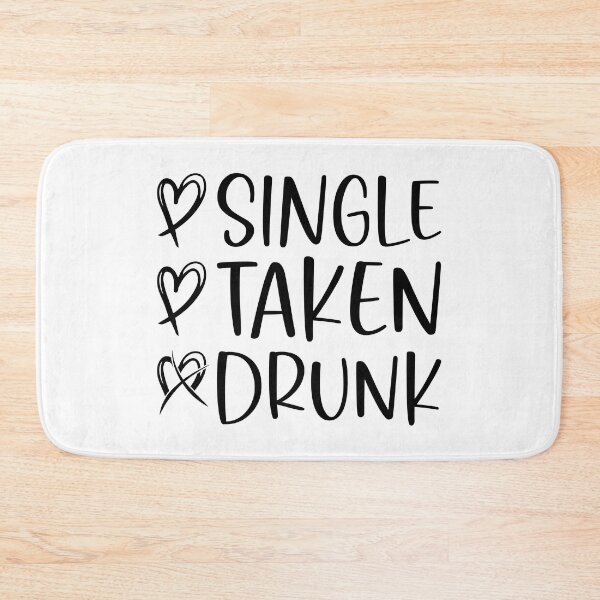 Item preview, Single Taken Drunk  designed and sold by sweary12.
